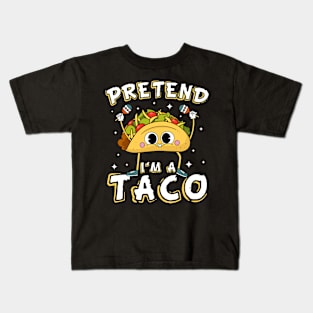 Pretend I'm A Taco Funny Kids T-Shirt